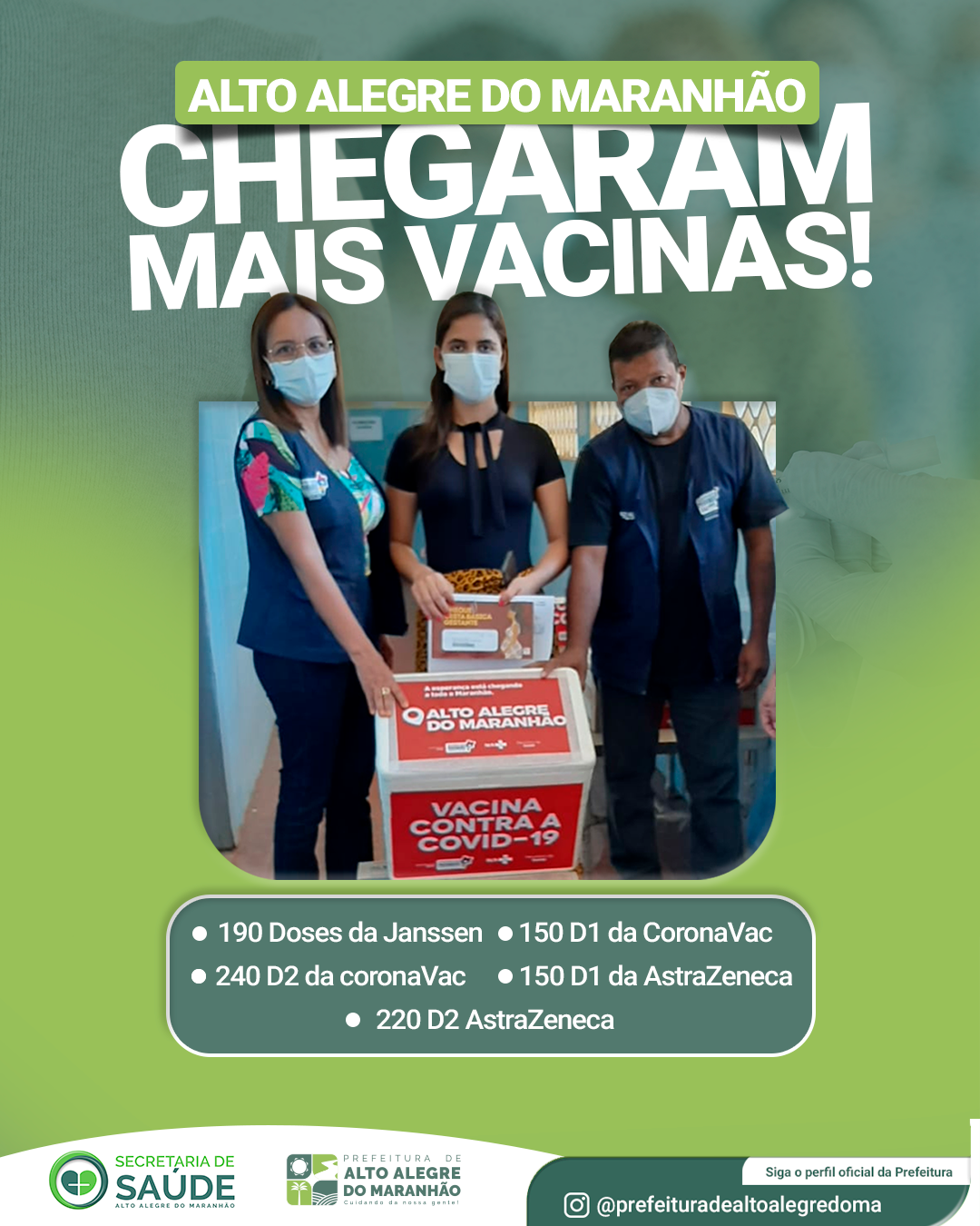 Chegaram mais vacinas em Alto Alegre do Maranhão