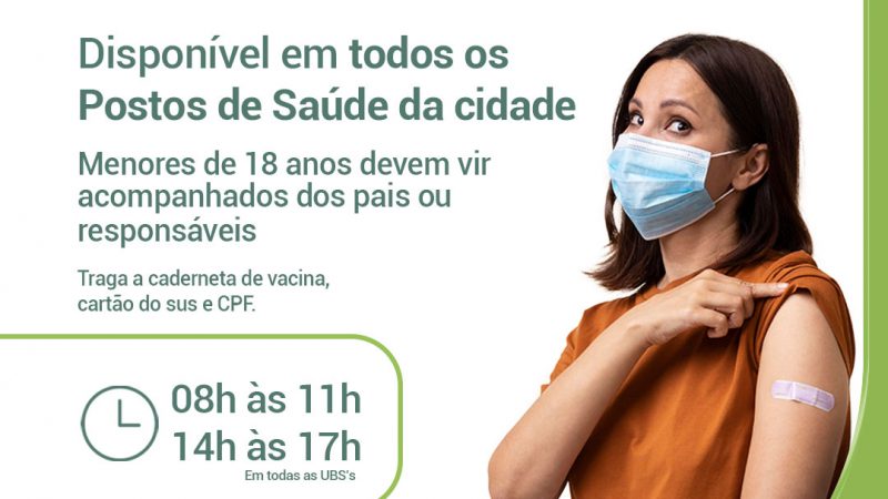 PFIZER: Disponível em todos os postos de saúde da cidade 