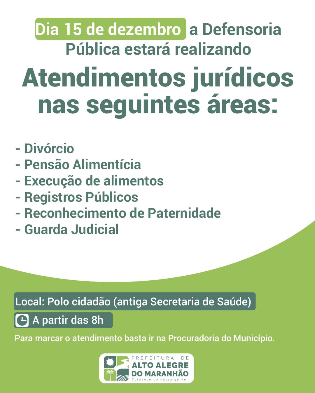 ATENÇÃO!!! Atendimentos jurídicos realizados pela Defensoria Pública em Alto Alegre do Maranhão, será dia 15 de dezembro.