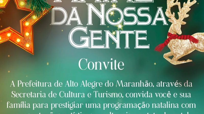 Uma programação especial!! Uma realização da Prefeitura de Alto Alegre do Maranhão e Secretaria de Cultura e Turismo