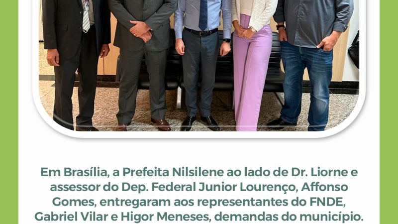 Em Brasília, a Prefeita Nilsilene ao lado de Dr. Liorne e assessor do Dep. Federal Junior Lourenço, Affonso Gomes, entregaram aos representantes do FNDE, Gabriel Vilar e Higor Meneses, demandas do município. Mais novidades para educação da cidade.