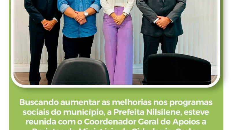 Prefeita Nilsilene do Liorne leva as demandas