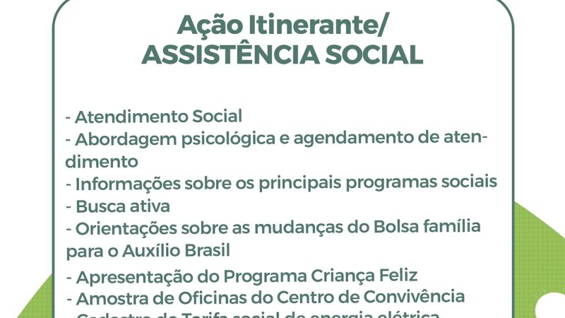 A Ação Itinerante no povoado Matinha, também vai receber os serviços e atendimentos da Secretaria de Assistência Social.