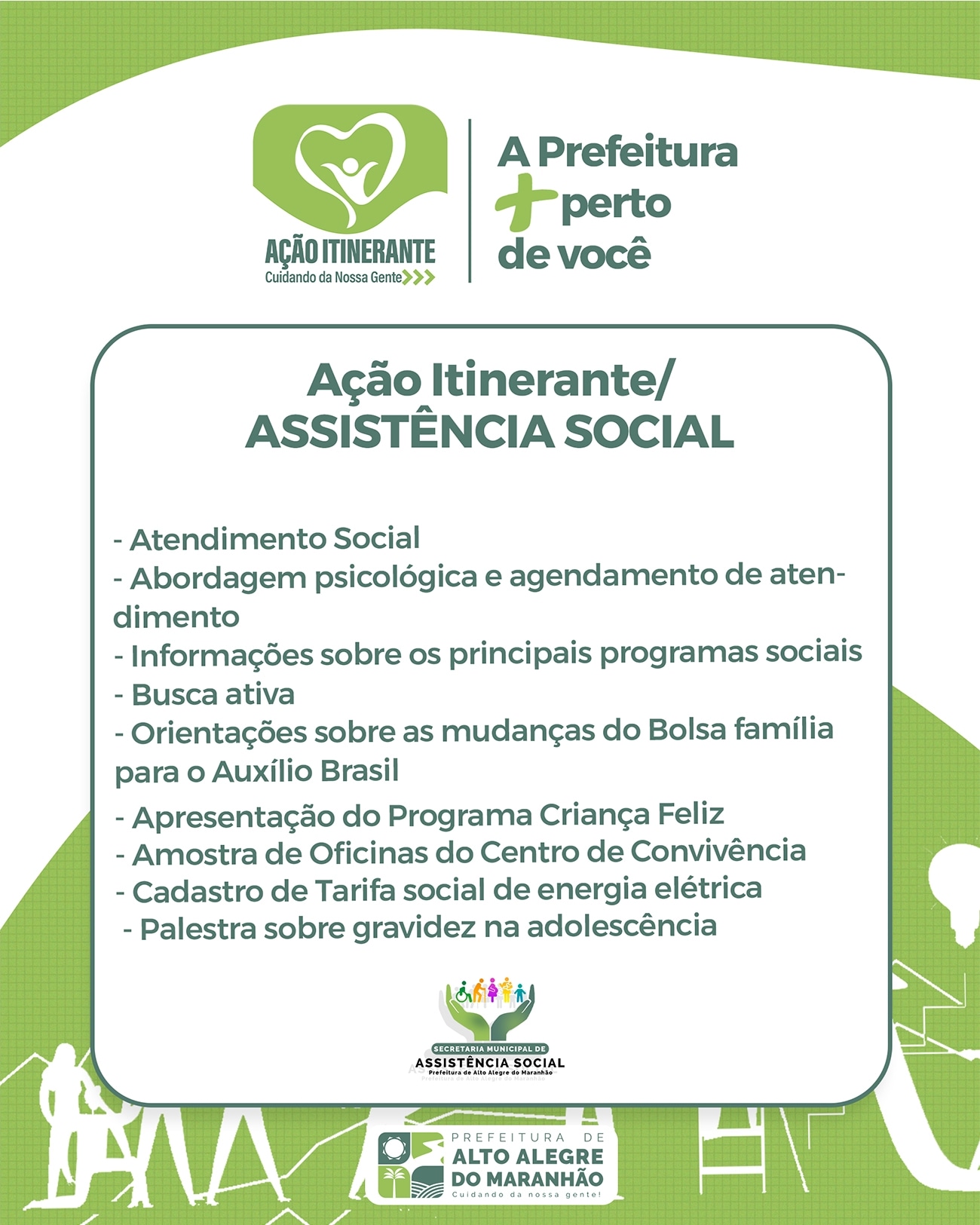 A Ação Itinerante no povoado Matinha, também vai receber os serviços e atendimentos da Secretaria de Assistência Social.