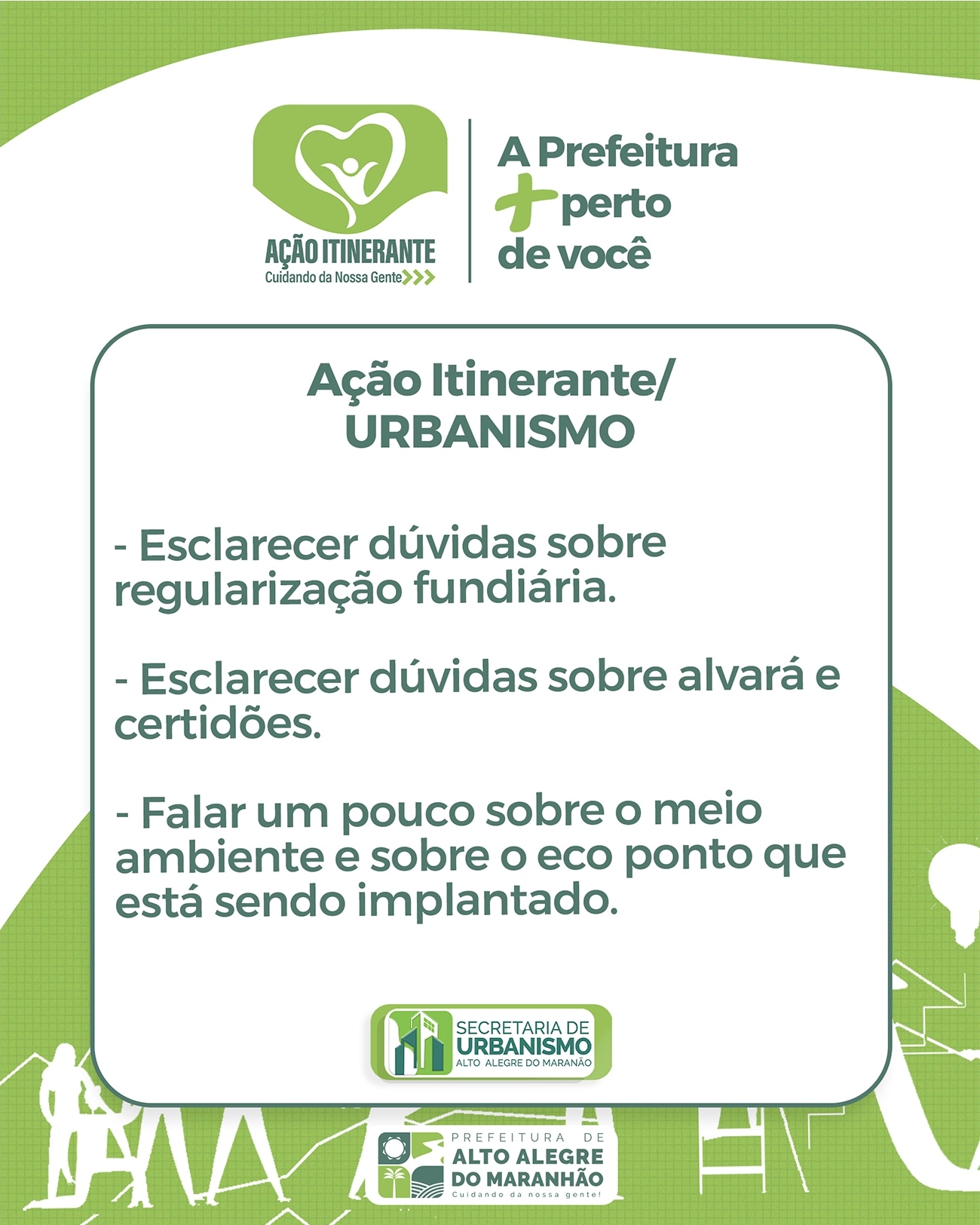 A Secretaria de Urbanismo vai estar presente, tirando dúvidas sobre documentação e certidões de terras, levando informações sobre o meio ambiente e vai apresentar o projeto da instalação do Eco Ponto no município.