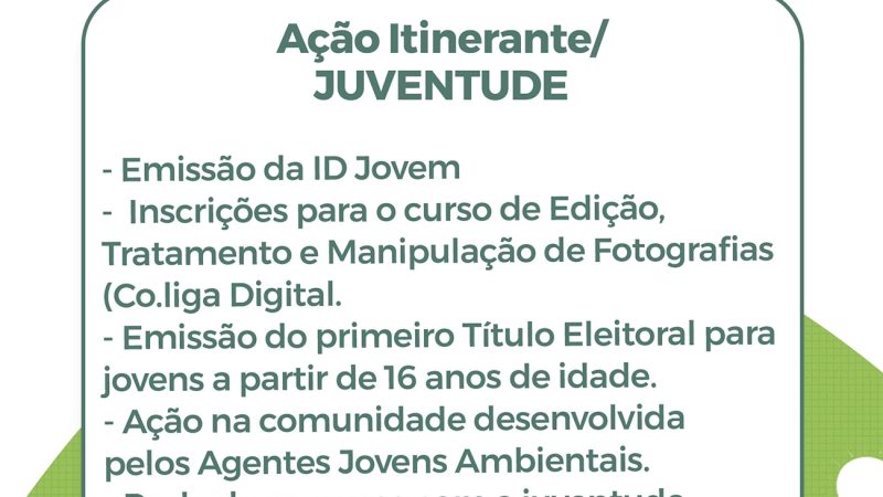 AÇÃO ITINERANTE: A Juventude também estará levando serviços aos jovens da Matinha.