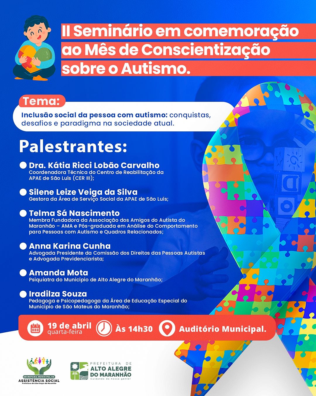 A Prefeitura de Alto Alegre do Maranhão convida a população para participar do II Seminário em comemoração ao mês de conscientização sobre o autismo