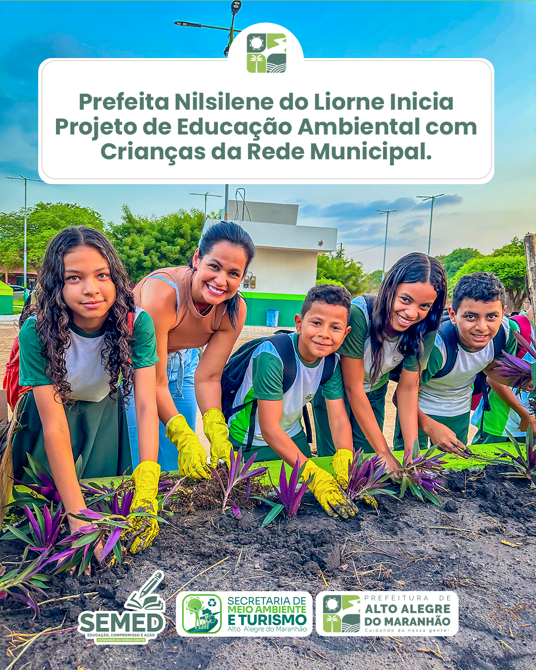Prefeita Nilsilene do Liorne Inspira Crianças na Preservação do Meio Ambiente